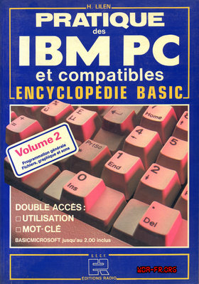Pratique des IBM PC et Compatibles - Encyclopédie BASIC - Volume 2