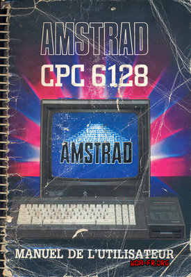 AMSTRAD CPC 6128 - Manuel de l'Utilisateur