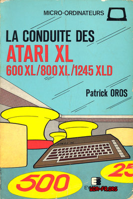 LA CONDUITE DES ATARI XL - 600XL/800XL/1245XL