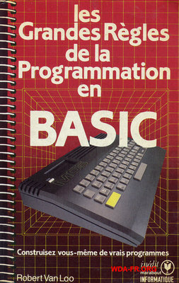 Les Grandes Règles de la Programmation en BASIC